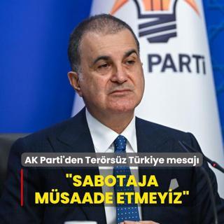 AK Parti Szcs mer elik'ten Terrsz Trkiye mesaj