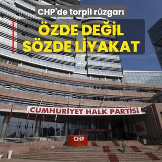 zde deil szde liyakat... CHP'de torpil rzgar