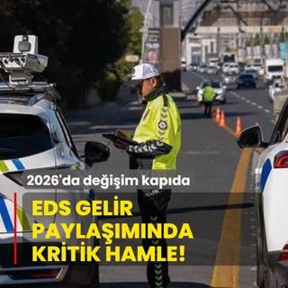 EDS gelir paylamnda kritik hamle!  2026'da deiim kapda