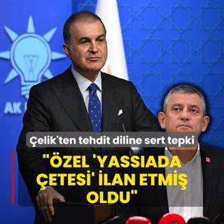 AK Parti Szc elik'ten tehdit diline sert tepki: zel  Yassada etesi  ilan etmi oldu