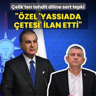 AK Parti Szc elik'ten tehdit diline sert tepki: zel  Yassada etesi  ilan etmi oldu