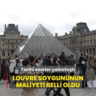 Tarihi eserler alnmt... Louvre soygununun maliyeti belli oldu