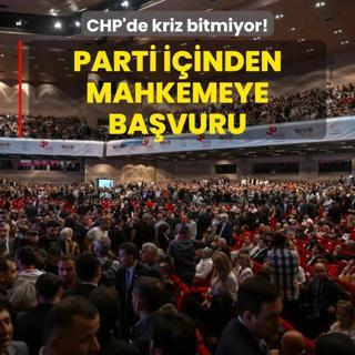 CHP'de kriz bitmiyor! Parti iinden mahkemeye bavuru