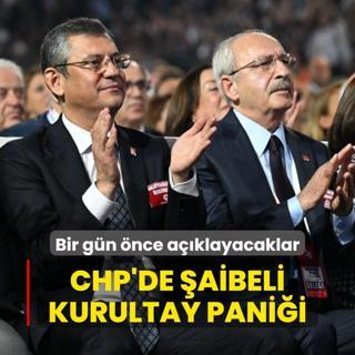 CHP'de aibeli kurultay panii... Bir gn nce aklayacaklar