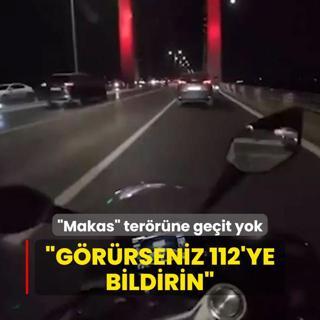 Makas terrne geit yok: Grrseniz 112'ye bildirin