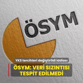 YKS tercihleri deitirildi iddias yalanland... SYM: Veri sznts tespit edilmedi