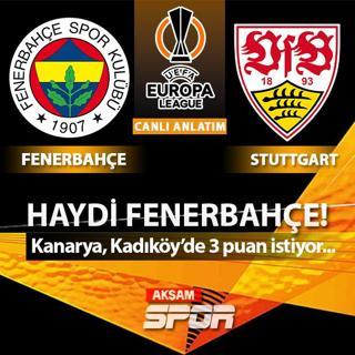CANLI: Fenerbahe - Stuttgart