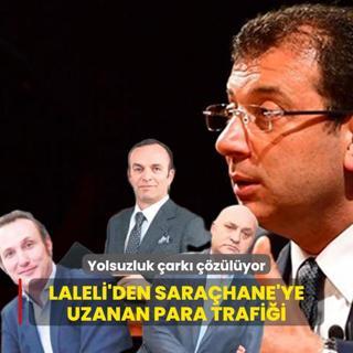 Yolsuzluk ark zlyor! Laleli'den Sarahane'ye uzanan para trafii