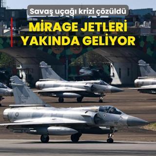 Sava ua krizi zld! Mirage jetleri yaknda sse inecek