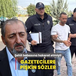 ehit babasna hakaret etmiti: Gazetecilere pikin szler