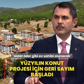 Yzyln Konut Projesi iin geri saym! Bakan Kurum bavuru artlarn aklad