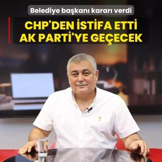 CHP'den istifa etti, AK Parti'ye geecek! Belediye bakan karar verdi