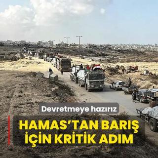 Hamas'tan bar iin kritik adm: Devretmeye hazrz