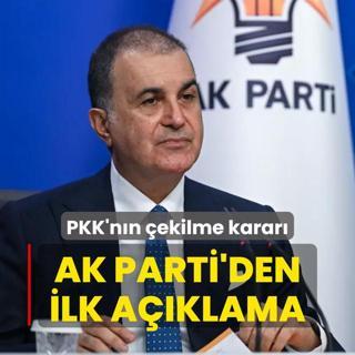 AK Parti'den PKK'nn ekilme kararna ilikin ilk aklama