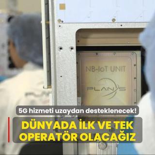 5G hizmeti uzaydan desteklenecek: Dnyadaki ilk ve tek uydu operatr olacaz