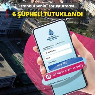4.7 milyon kiinin verileri szdrlmt: stanbul Senin soruturmasnda 6 pheli tutukland
