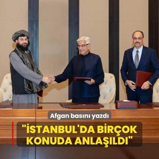 Afgan basn yazd: stanbul'da birok konuda anlald
