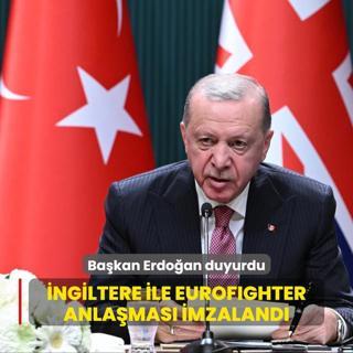 Bakan Erdoan duyurdu! ngiltere ile Eurofighter anlamas imzaland