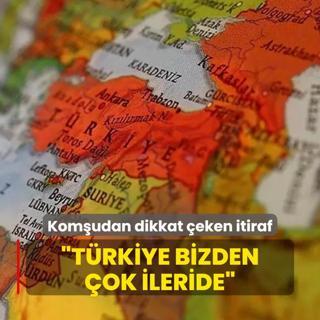Komudan dikkat eken itiraf: Trkiye bizden ok ileride