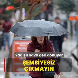 Yal hava geri dnyor! emsiyesiz kmayn