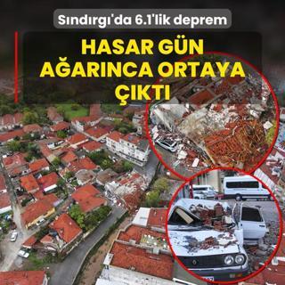 Sndrg'da 6.1'lik deprem! Hasar gn aarnca ortaya kt