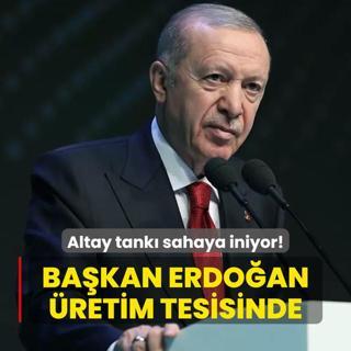 Altay tank sahaya iniyor! Bakan Erdoan retim tesisinde