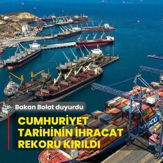 Cumhuriyet tarihinin ihracat rekoru krld