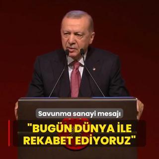 Bakan Erdoan'dan savunma sanayi mesaj: Bugn dnya ile rekabet ediyoruz