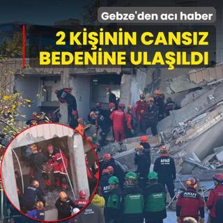 Gebze'de ken binadan ac haber! Enkaz altnda 2 kiinin cansz bedenine ulald