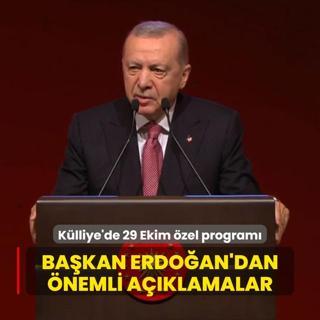 Klliye'de 29 Ekim zel program: Bakan Erdoan'dan nemli aklamalar