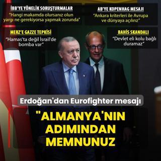 Bakan Erdoan'dan Eurofighter mesaj: Almanya'nn admndan memnunuz