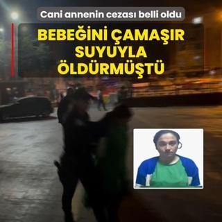 Bebeini amar suyuyla ldrmt! Cani annenin cezas belli oldu