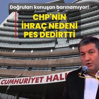 Dorular konuan barnamyor! CHP'nin ihra nedeni pes dedirtti