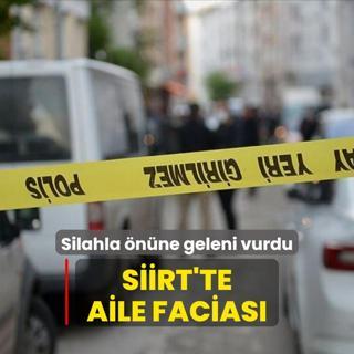 Siirt'te aile facias! Silahla nne geleni vurdu