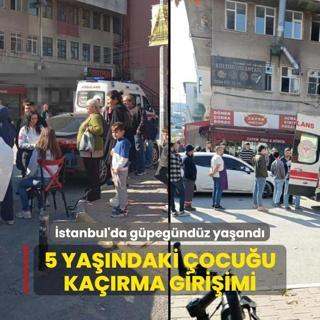 stanbul'da gpegndz yaand! Markette 5 yandaki ocuu karma giriimi