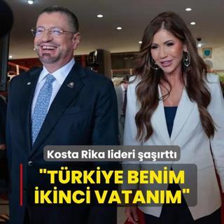 Kosta Rika lideri artt: Trkiye benim ikinci vatanm