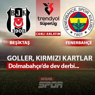 CANLI: Beikta - Fenerbahe