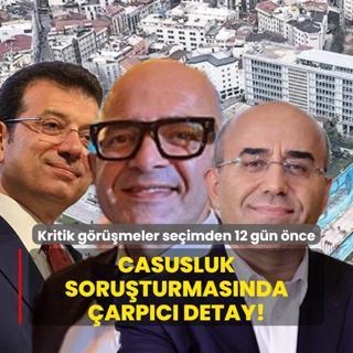 Casusluk soruturmasnda arpc detay! Kritik grmeler seimden 12 gn nce