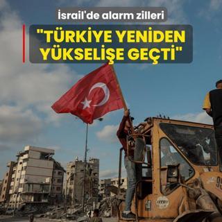 srail panie kapld: Trkiye yeniden ykselie geti