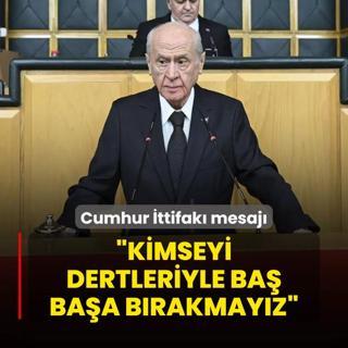 Baheli'den Cumhur ttifak mesaj: Kimseyi dertleriyle ba baa brakmayacaz