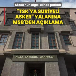 Szc'nn algs elinde patlad...TSK'ya Suriyeli asker yalanna MSB'den aklama