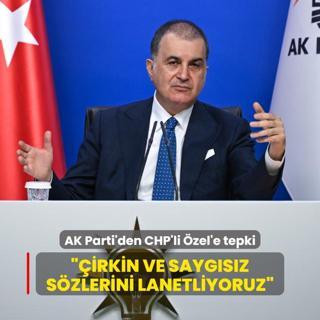 AK Parti'den CHP'li zel'e tepki... irkin ve saygsz szlerini lanetliyoruz