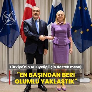 Finlandiya'dan Trkiye'nin AB yelii iin destek mesaj... En bandan beri olumlu yaklatk