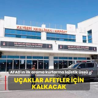 Kayseri, AFAD'n lojistik ss olacak