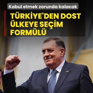 Trkiye'den dost lkeye seim forml! Kabul etmek zorunda kalacak