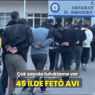 45 ilde FET av! ok sayda tutuklama var