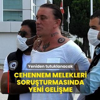 Cehennem Melekleri soruturmasnda yeni gelime... Yeniden tutuklanacak