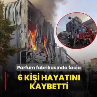 Parfm fabrikasnda facia: 6 kii hayatn kaybetti