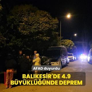 AFAD duyurdu: Balkesir'de 4.9 byklnde deprem