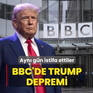 BBC'de Trump depremi: Ayn gn istifa ettiler